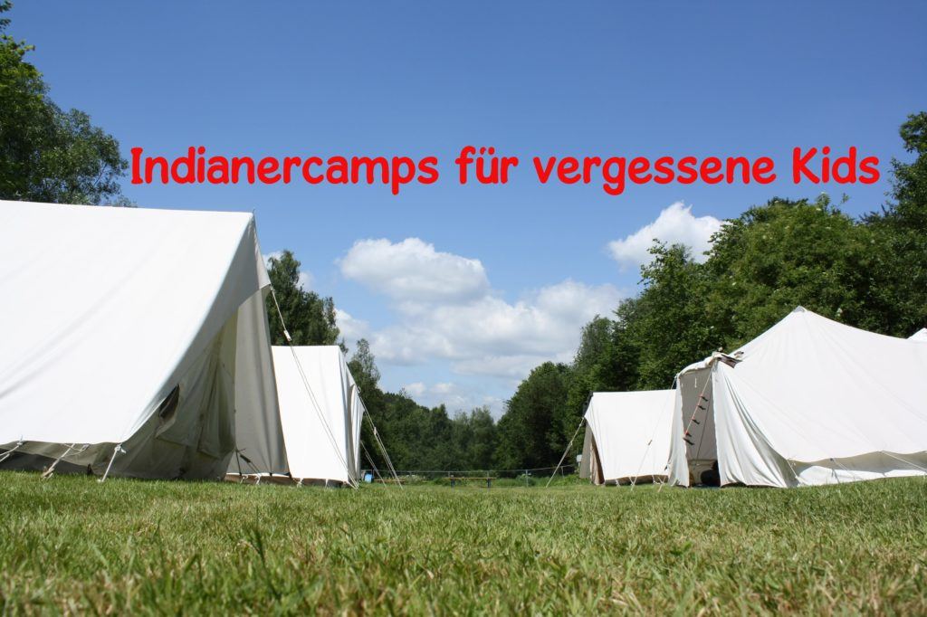 Indianercamps für vergessene Kids